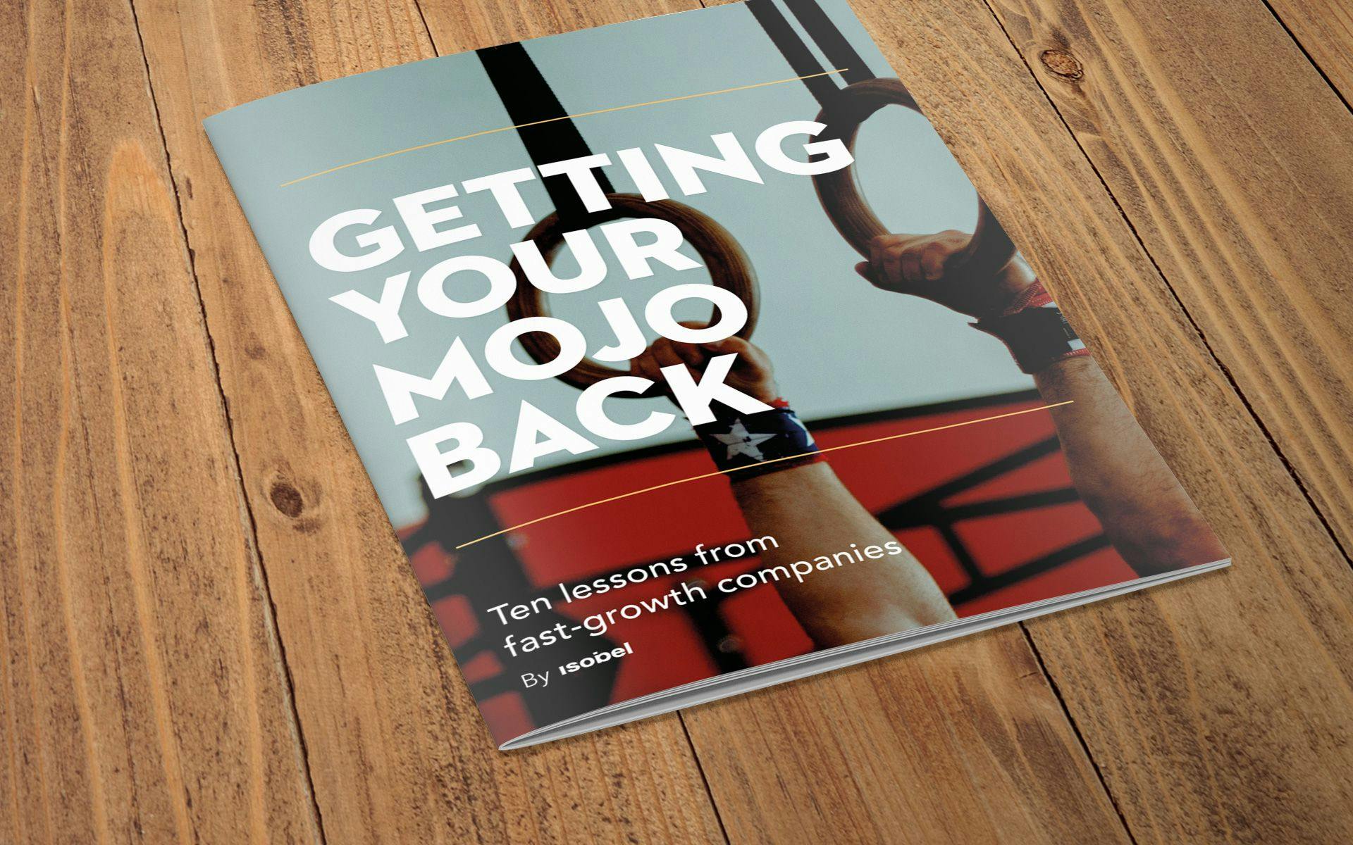GETTING YOUR MOJO BACK